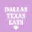 Dallas Texas Eats